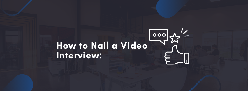 How to Nail a Video Interview: Best Practices for Remote Job Seekers