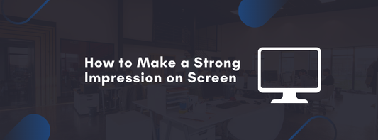 Video Interviews: How to Make a Strong Impression on Screen