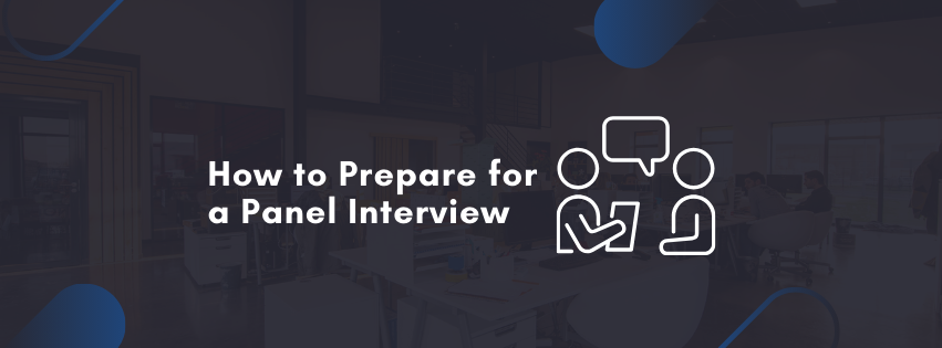 How to Prepare for a Panel Interview