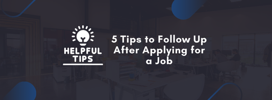 5 Tips to Follow Up After Applying for a Job