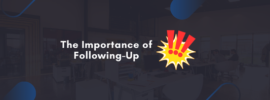 The Importance of Follow-Up